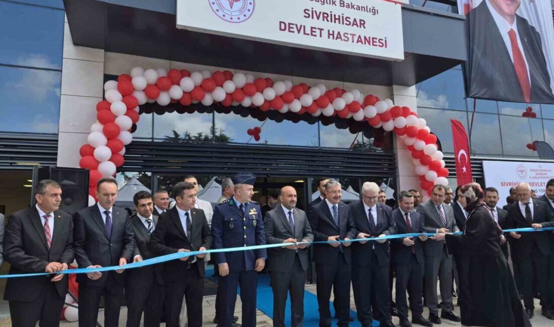 Eskişehir Sivrihisar Devlet Hastanesi’nin açılış töreni, Sağlık Bakanı Yardımcısı Dr.