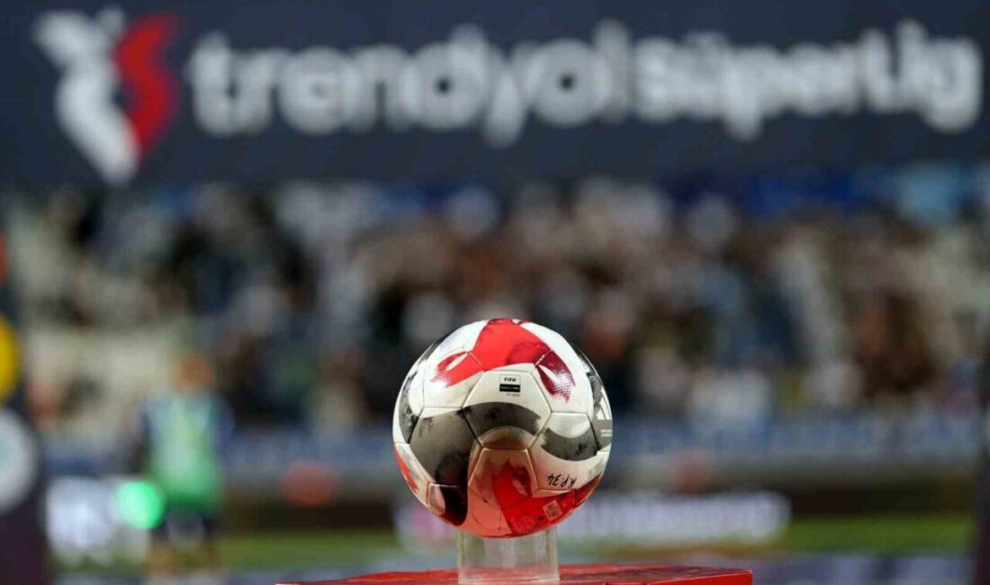 Trendyol Süper Lig’de 34. hafta ve son hafta oynanacak maçların