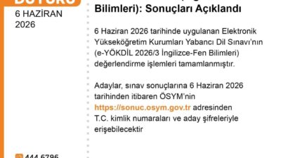 Ölçme, Seçme ve Yerleştirme Merkezi (ÖSYM), e-YÖKDİL 2026/3 sınav sonuçlarının