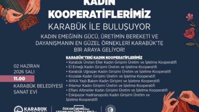 Karabük Belediyesi, kentte faaliyet gösteren kadın kooperatiflerini “Kadın Kooperatiflerimiz Karabük